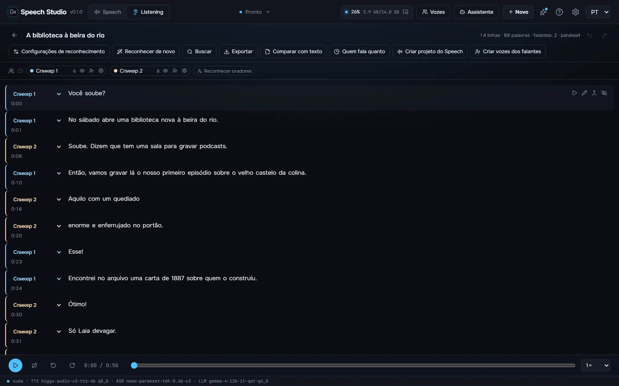 Listening: uma transcrição com falantes e tempos das palavras.